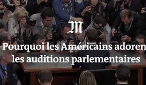 Pourquoi les Américains raffolent des auditions parlementaires