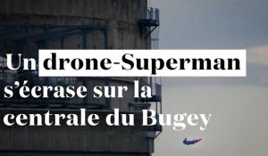 Un drone-Superman de Greenpeace se crashe sur la centrale nucléaire du Bugey
