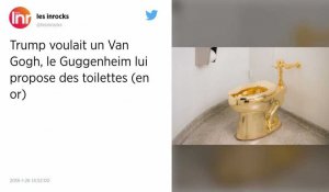 Donald Trump demande au Guggenheim de lui prêter un Van Gogh : on lui propose des toilettes en or.