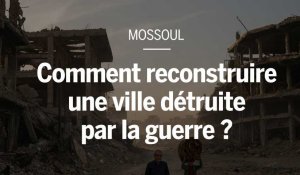 Du Havre à Mossoul : comment reconstruit-on une ville dévastée par la guerre ?
