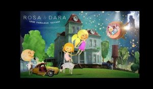 Rosa & Dara : leur fabuleux voyage - Bande annonce