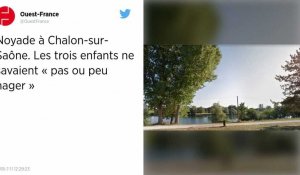Chalon-sur-Saône: Décès de 3 jeunes enfants.