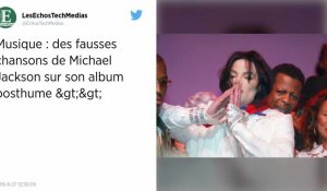 Michael Jackson. Trois chansons de son album posthume sont fausses.