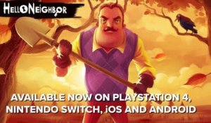 Hello Neighbor - Bande-annonce de lancement PS4, Switch, iOS, Android