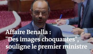 Affaire Benalla : "Des images choquantes", juge Edouard Philippe