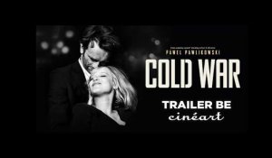 Cold War (Trailer FR/NL) - Sortie / Release : 31/10/2018
