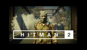 HITMAN 2 - Gameplay Launch Trailer