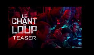 Le Chant du Loup - Teaser Officiel HD