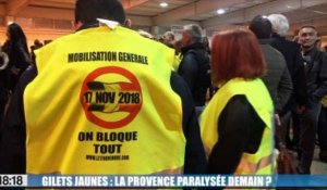 Le 18:18 : la Provence sera-t-elle totalement paralysée demain par les "gilets jaunes"