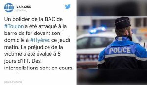 Un policier toulonnais agressé, "des faits très graves" selon l'Intérieur.