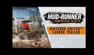 Spintires: MudRunner  American Wilds Edition - Nintendo Switch Launch Trailer