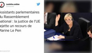 Affaire des assistants parlementaires. La justice de l'UE rejette un recours de Marine Le Pen.