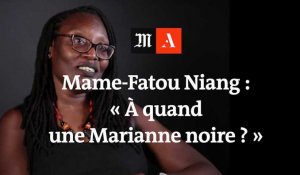 Mame-Fatou Niang: « À quand une Marianne noire ? » 