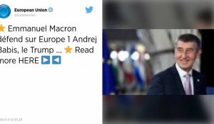 Emmanuel Macron défend sur Europe 1 Andrej Babis, le « Trump tchèque ».