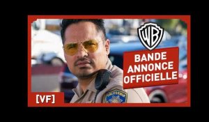 CHIPS - Bande Annonce Officielle (VF) - Michael Peña / Dax Shepard