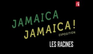 "Jamaica Jamaica" - Les racines