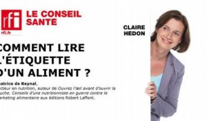 Comment lire l'étiquette d'un aliment ?