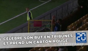 Il va célébrer son but dans les tribunes et prend un carton rouge