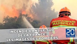 Incendie dans le sud de la France: Les images des pompiers