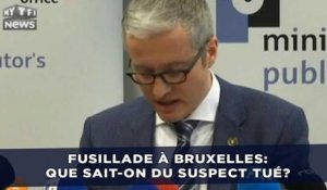 Fusillade à Bruxelles: Que sait-on du suspect tué?