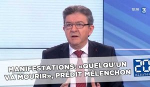 Manifestations: «Quelqu'un va mourir», prédit Jean-Luc Mélenchon