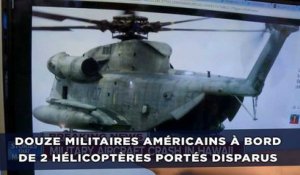 Douze militaires américains à bord de deux hélicoptères portés disparus