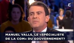 Manuel Valls, le «spécialiste de la com» du gouvernement?