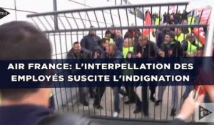 Air France: L'interpellation des employés suscite l'indignation