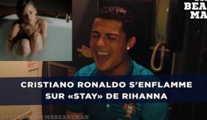 Cristiano Ronaldo s'enflamme sur «Stay» de Rihanna