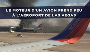 Le moteur d'un avion prend feu à l'aéroport de Las Vegas