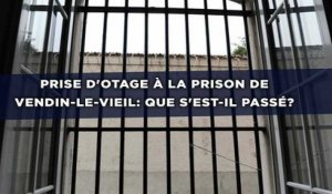 Prise d'otage à la prison de Vendin-le-Vieil: Que s'est-il passé?