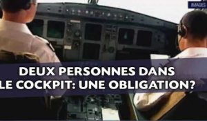 Deux personnes dans le cockpit: Une mesure à rendre obligatoire?