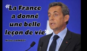 «La France a donné une belle leçon de vie» estime Nicolas Sarkozy