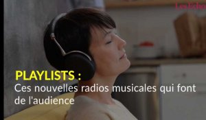 Playlists : ces nouvelles radios musicales qui font de l'audience