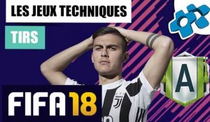 FIFA 18 : Jeux Techniques de Tirs