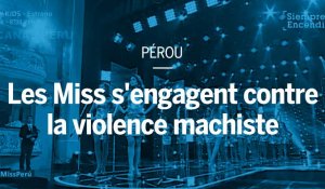 Les candidates de Miss Pérou 2018 s'engagent contre la violence machiste