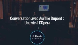 Monde Festival : Conversation avec Aurélie Dupont, une vie à l'Opéra