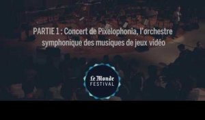 Monde Festival : Partie 1, concert de Pixelophonia, l'orchestre symphonique des musiques de jeux vidéo 