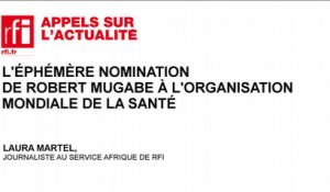 L'éphémère nomination de Robert Mugabe à l'Organisation mondiale de la santé