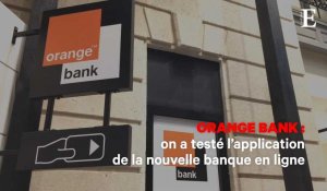 Orange Bank : on a testé l'application de la nouvelle banque en ligne