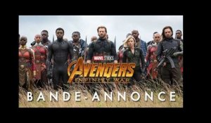 Avengers : Infinity War - Bande-annonce officielle (VOST)
