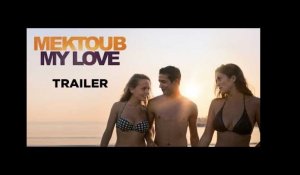 Mektoub My Love Canto Uno (Trailer) - Sortie/Release : 02/05/2018