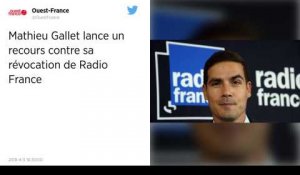 Mathieu Gallet lance un recours contre sa révocation de Radio France.