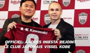 Andres Iniesta rejoint le club japonais Vissel Kobe
