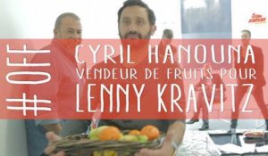 Cyril Hanouna vendeur de fruits pour Lenny Kravitz
