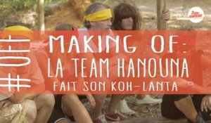 Making of : La Team Hanouna fait son Koh-Lanta