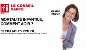 Comment lutter contre la mortalité infantile ?