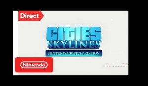 Cities: Skylines - Nintendo Switch Edition | Nintendo Direct 9.13.2018