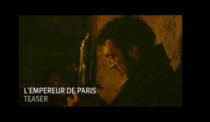 L'Empereur de Paris - Teaser