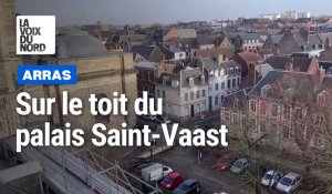 Arras : Sur les toits de l'abbaye Saint-Vaast en chantier